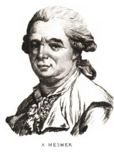 Franz Mesmer (1734 – 1815) Developed ‘animal magnetism’